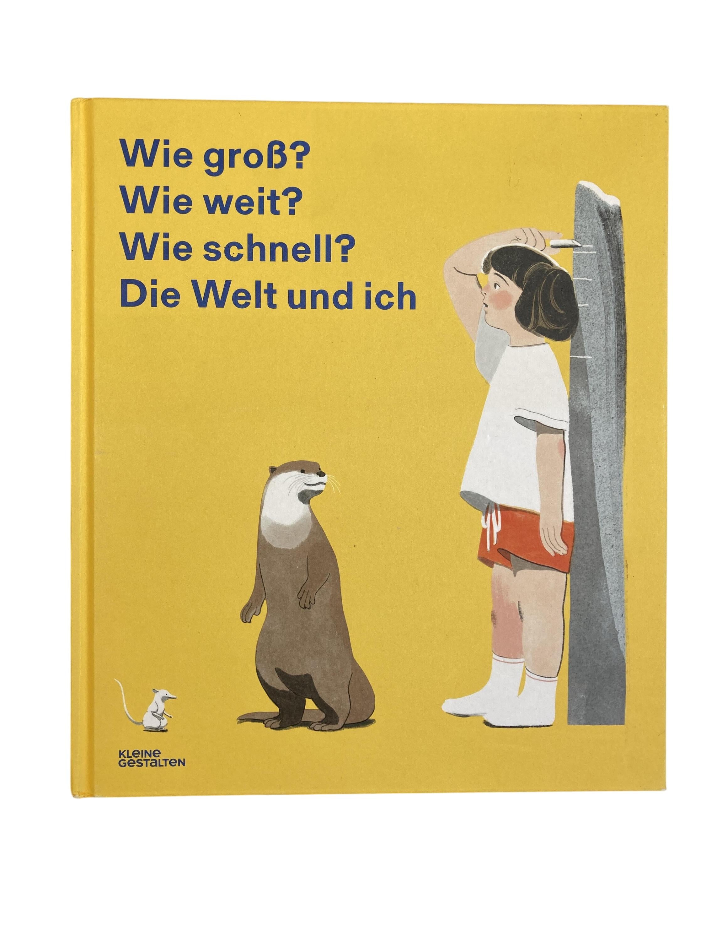 Kinderbücher Bücher Spielen & Lernen Wie groß ? Wie weit ? Wie schnell ? Die Welt und ich Kleine Gestalten Front Image Last Season